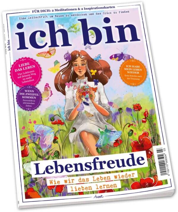 ICH BIN 3/2021 „Lebensfreude“