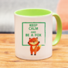 Tasse Fuchs "Keep calm and be a fox" (330, 450 ml) – Bild 3