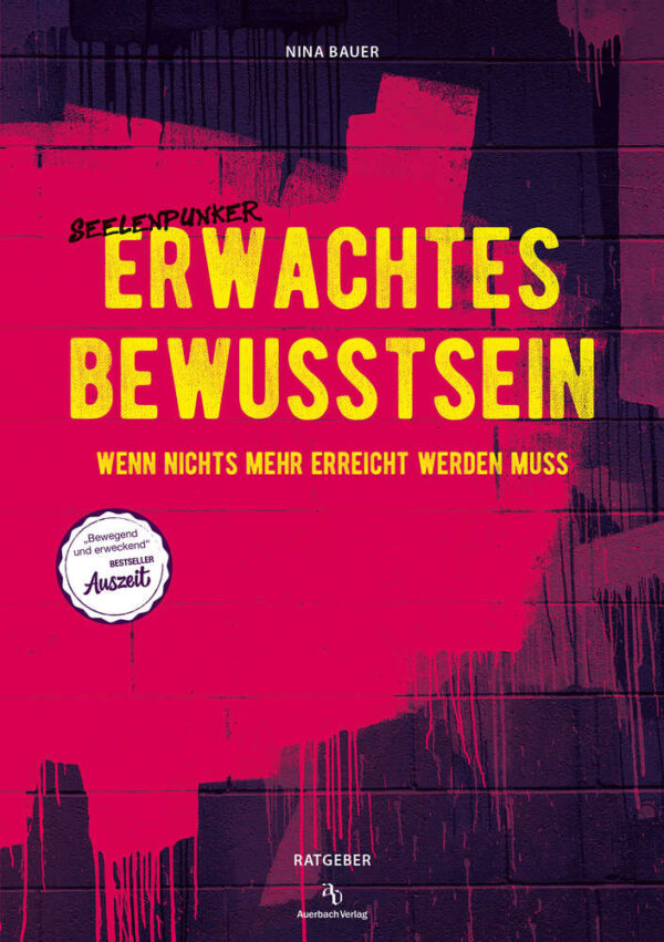 Erwachtes Bewusstsein von Nina Bauer